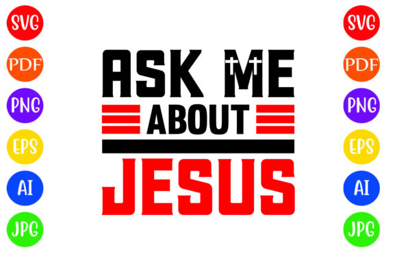 Ask Me About Jesus