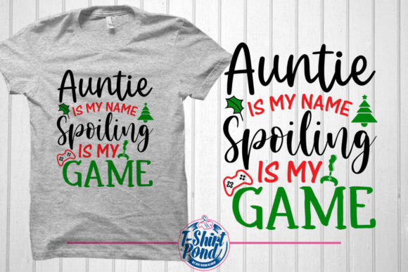 Auntie Is My Name Christmas T Shirt: A Fun Holiday Staple