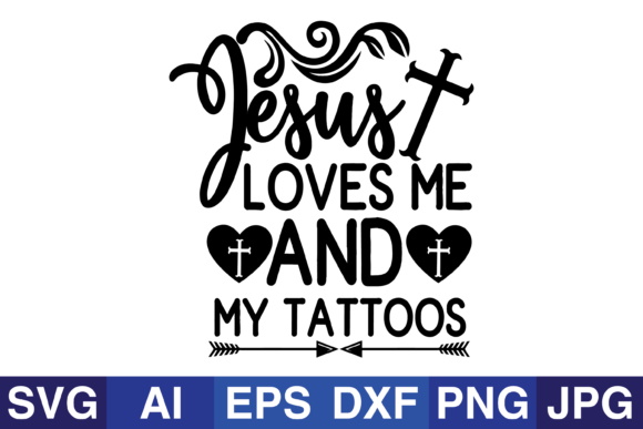 Faith and Ink: Jesus Loves Me and My Tattoos