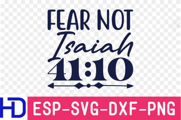 Faith in Design: The Isaiah 41 Fear Not SVG