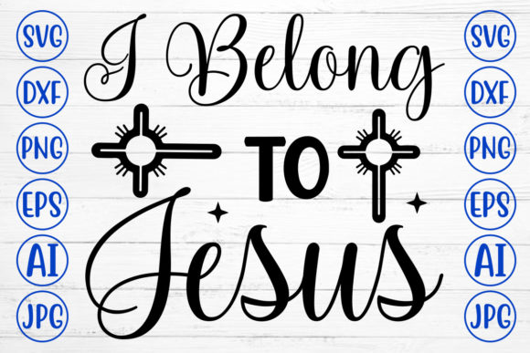 I Belong to Jesus Svg: A Digital Expression of Faith and Identity