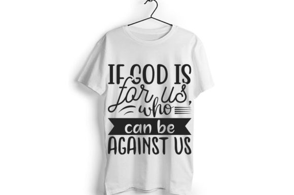 If God Is for Us, Who Can Be Against? – Evaluating the Meaning and Application of Romans 8:31