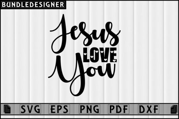 Jesus Love You-Faith Quotes Sublimation: Blending Spirituality with Creative Crafting