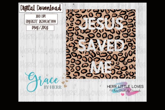 Jesus Saved Me Leopard Print: Where Faith Meets Everyday Style