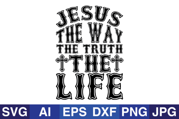 Jesus the Way, the Truth, and the Life: A Framework for Clarity and Direction