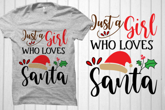 Just a Girl Who Loves Christmas T Shirt
