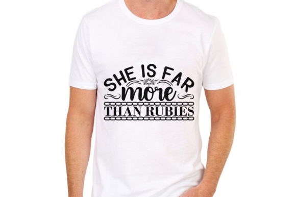 The Deeper Meaning of 'She is Far More Than Rubies'